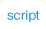 script.
